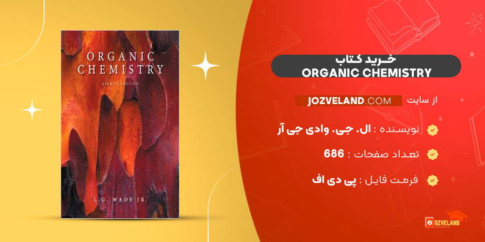 دانلود پی دی اف کتاب ORGANIC CHEMISTRY ال. جی. وادی جی آر PDF