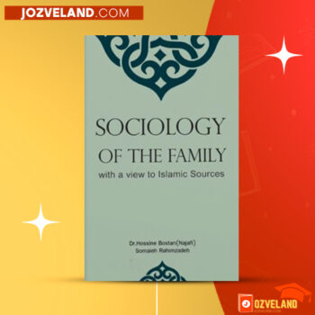 دانلود پی دی اف کتاب Socioligy Of The Family دکتر حسین بوستان PDF